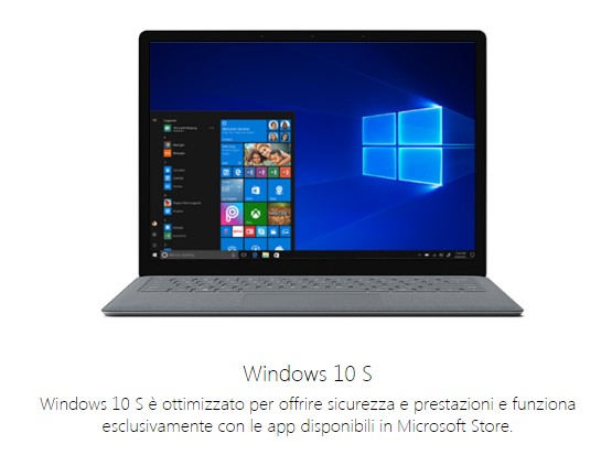 Windows 10 S è ottimizzato per offrire sicurezza e prestazioni e funziona esclusivamente con le app disponibili in Microsoft Store.